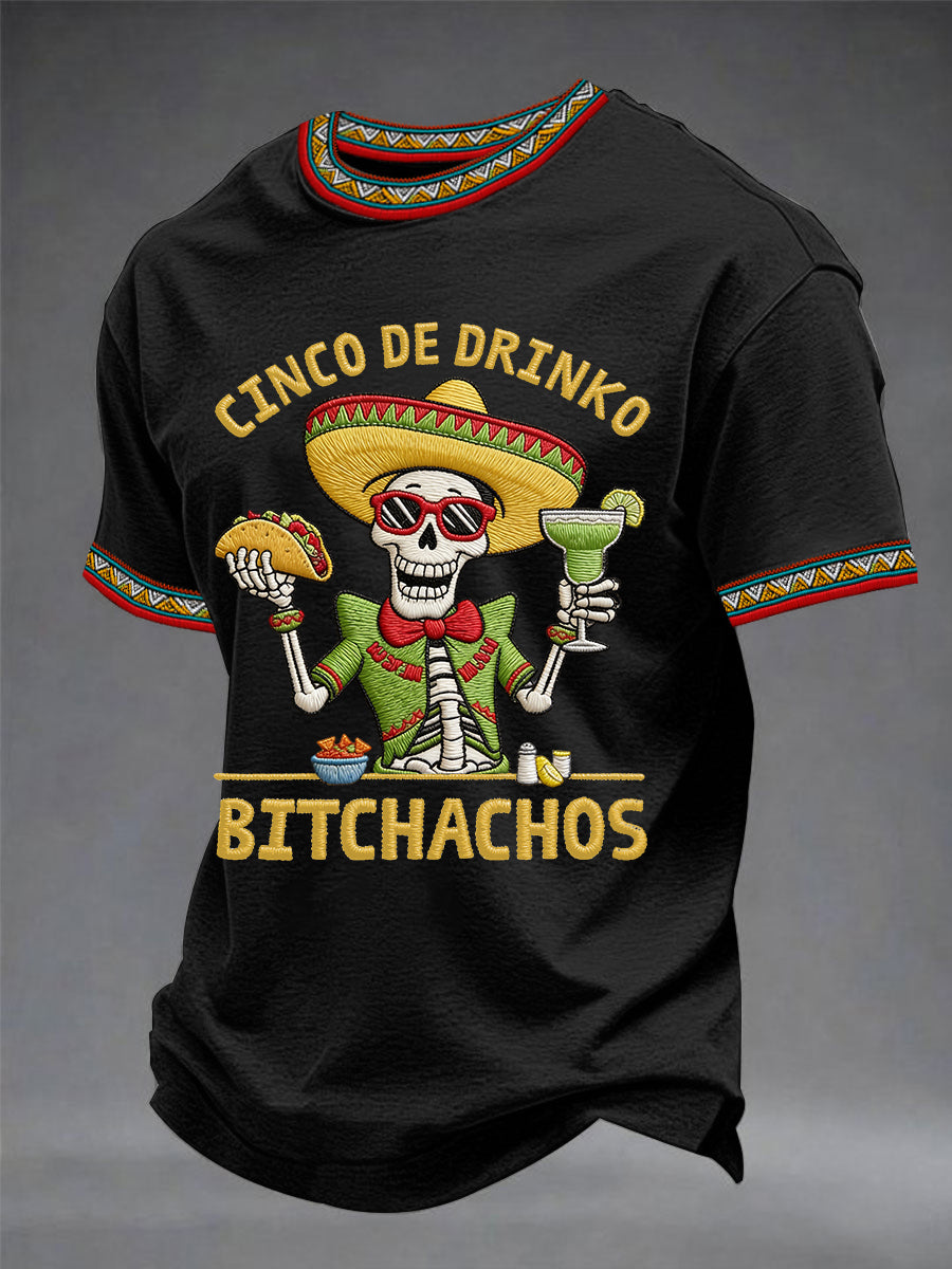 Men's Cinco De Drinko Bitchachos Skeleton Mexican Fiesta Print Casual Tee