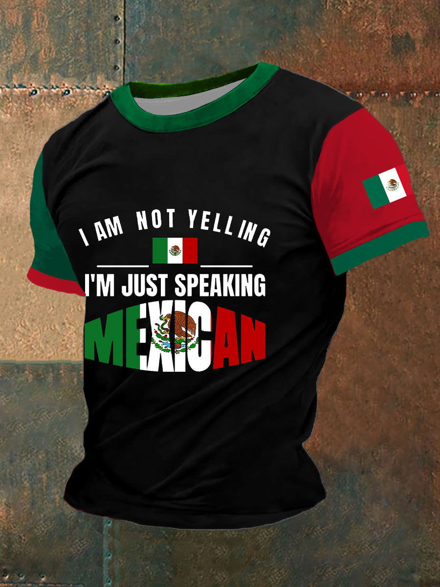 Men's I'm Not Yelling I'm Mexican Mexican Flag Short Sleeve T-shirt