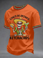 Men's Cinco De Drinko Bitchachos Skeleton Mexican Fiesta Print Casual Tee